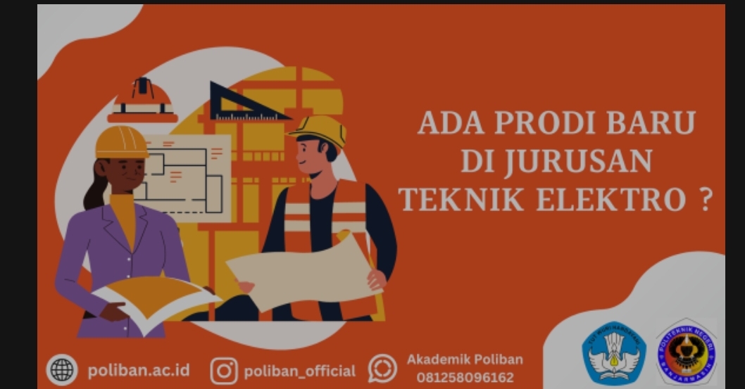 Jurusan Teknik Elektro Poliban Buka Prodi Baru, Calon Maba Sudah Bisa Daftar