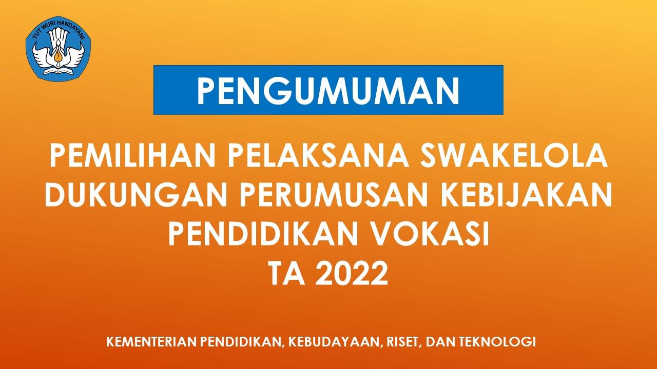 Pendaftaran Pelaksana Swakelola Dukungan Perumusan Kebijakan Pendidikan Vokasi Diperpanjang