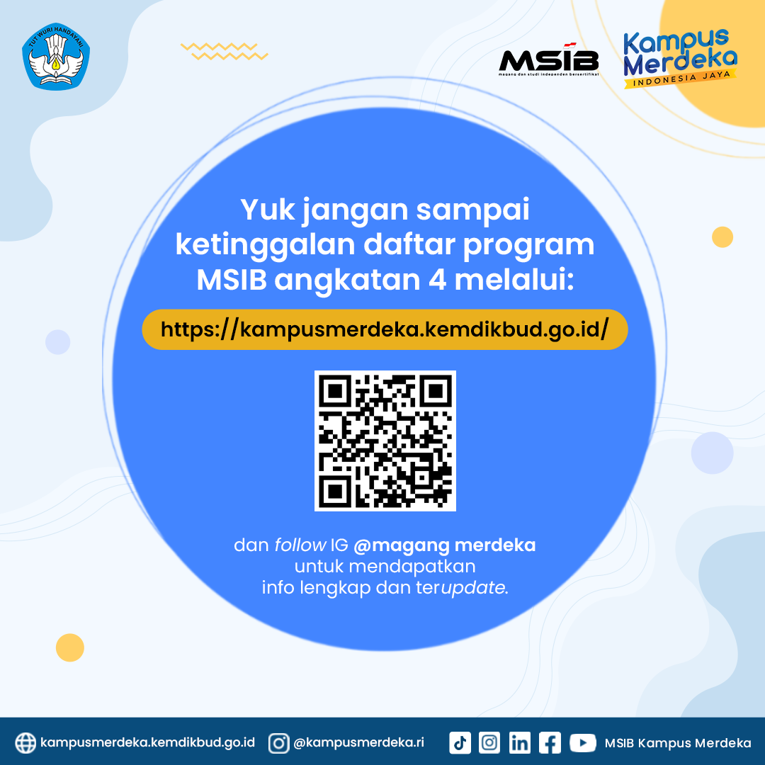 PENDAFTARAN PROGRAM MAGANG DAN STUDI INDEPENDEN BERSERTIFIKAT ANGKATAN KE-4 (MSIB 4) DIBUKA HINGGA 27 JANUARI 2023